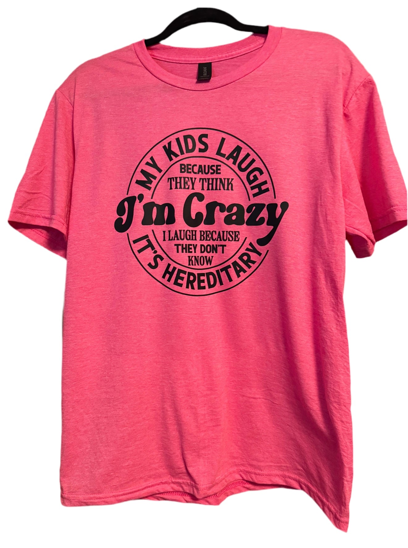 Kids Think I’m Crazy tee