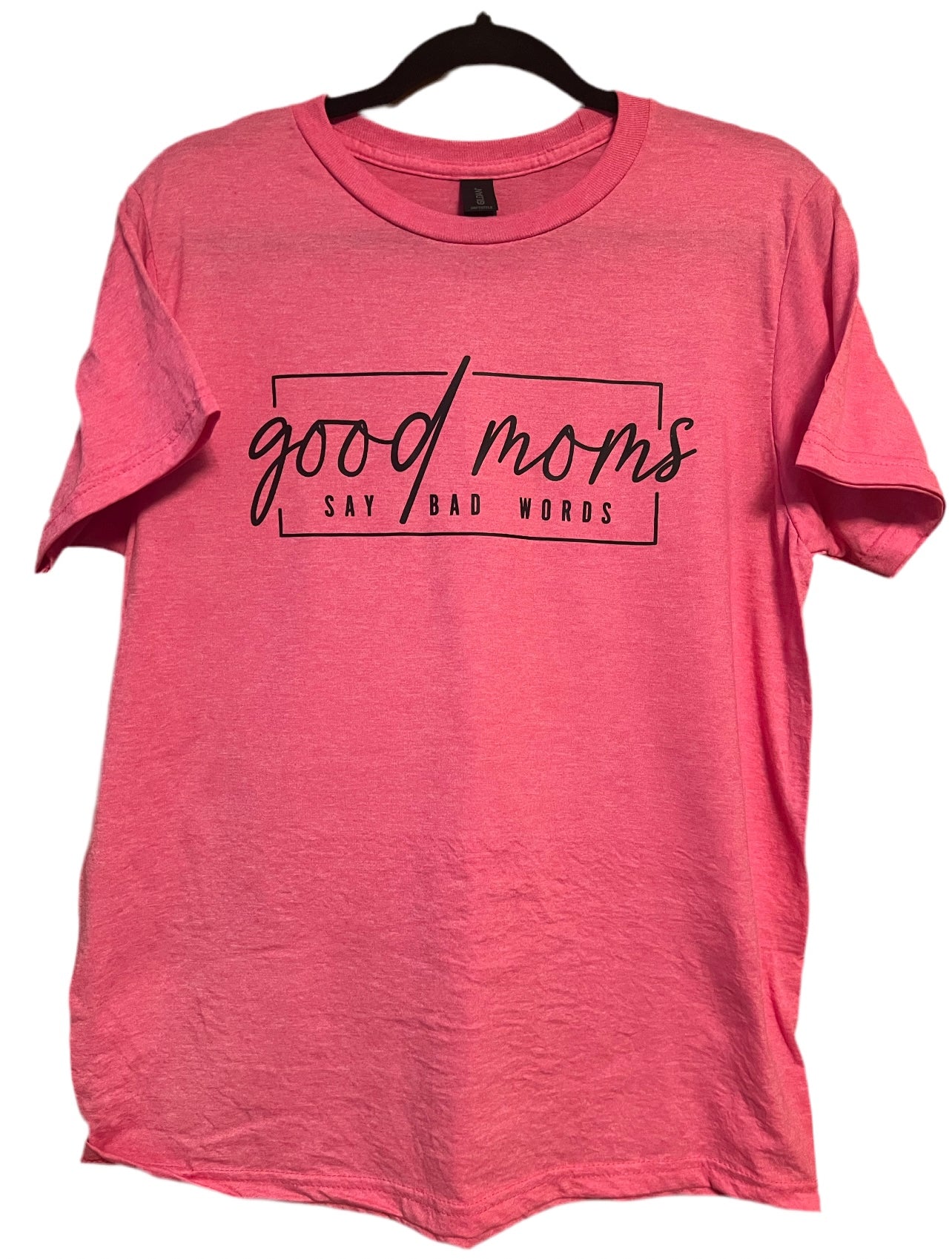 Good Moms Say Bad Words tee